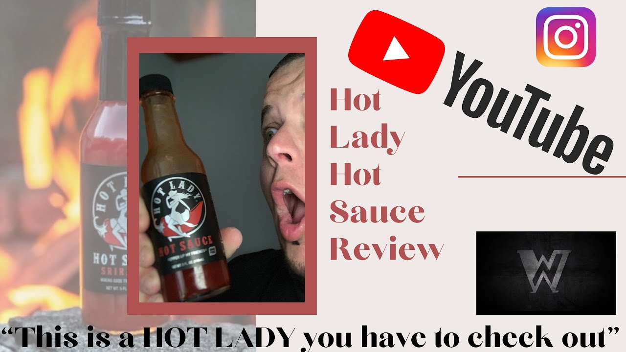 Hot Lady Hot Sauce Review !!! W/ JBird YouTube