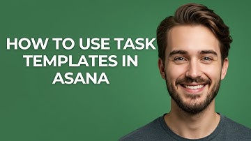 How to Use Task Templates In Asana - UPDATED!