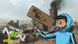 IM BACK (Modern Warfare 2 ) (I THINK)