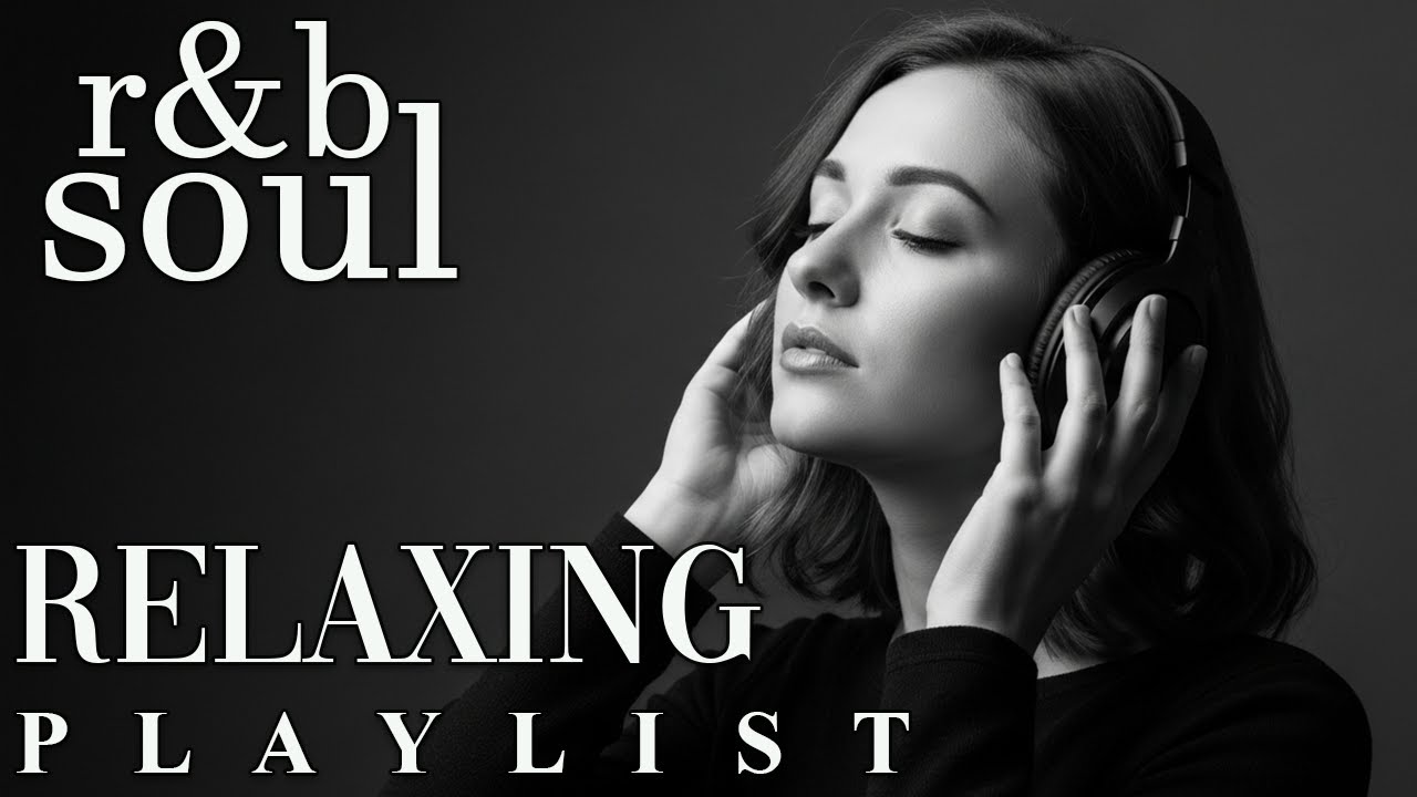 【R&B Soul】Emotional Chill Playlist – Smooth Vocals & Deep Grooves