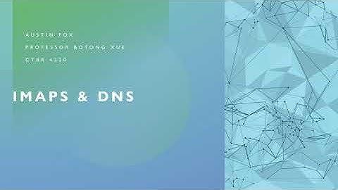 IMAPS & DNS Presentation