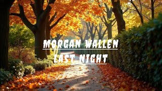 Morgan Wallen - Last Night (One Record At A Time Sessions)