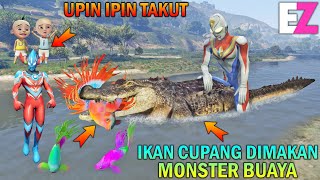 IKAN CUPANG RAKSASA DIMAKAN MONSTER BUAYA, UPIN IPIN & ULTRAMAN TAKUT - GTA 5 BOCIL SULTAN