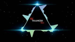 nagin dhun ut vibration mix song  dj Thanesh