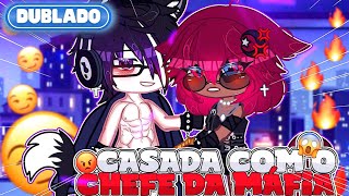 [DUBLADO] 💥💍 CASADA COM O CHEFE DA MÁFIA 💍💥 | Mini Filme | GachaLife✨