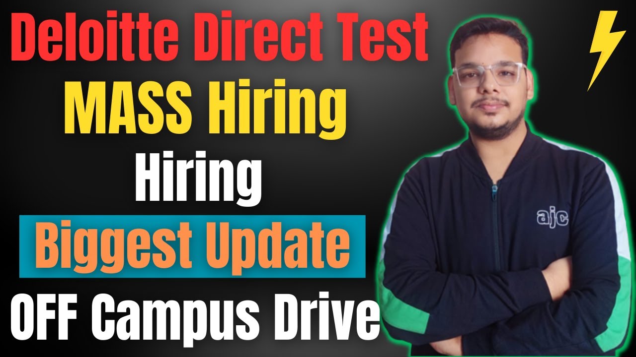 Deloitte Direct Test | OFF Campus Drive 2024 Batch | Latest Hiring ...