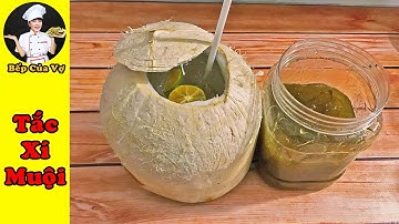 Mát Lạnh và trị ho với TẮC XÍ MUỘI | Bếp Của Vợ