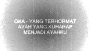 SOUNDCLOUD OKA - YANG TERHORMAT AYAH YANG KUHARAP MENJADI AYAHKU
