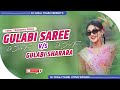 Gulabi saree x gulabi sharara  reels viral song  full dance mix  instagram most viral song