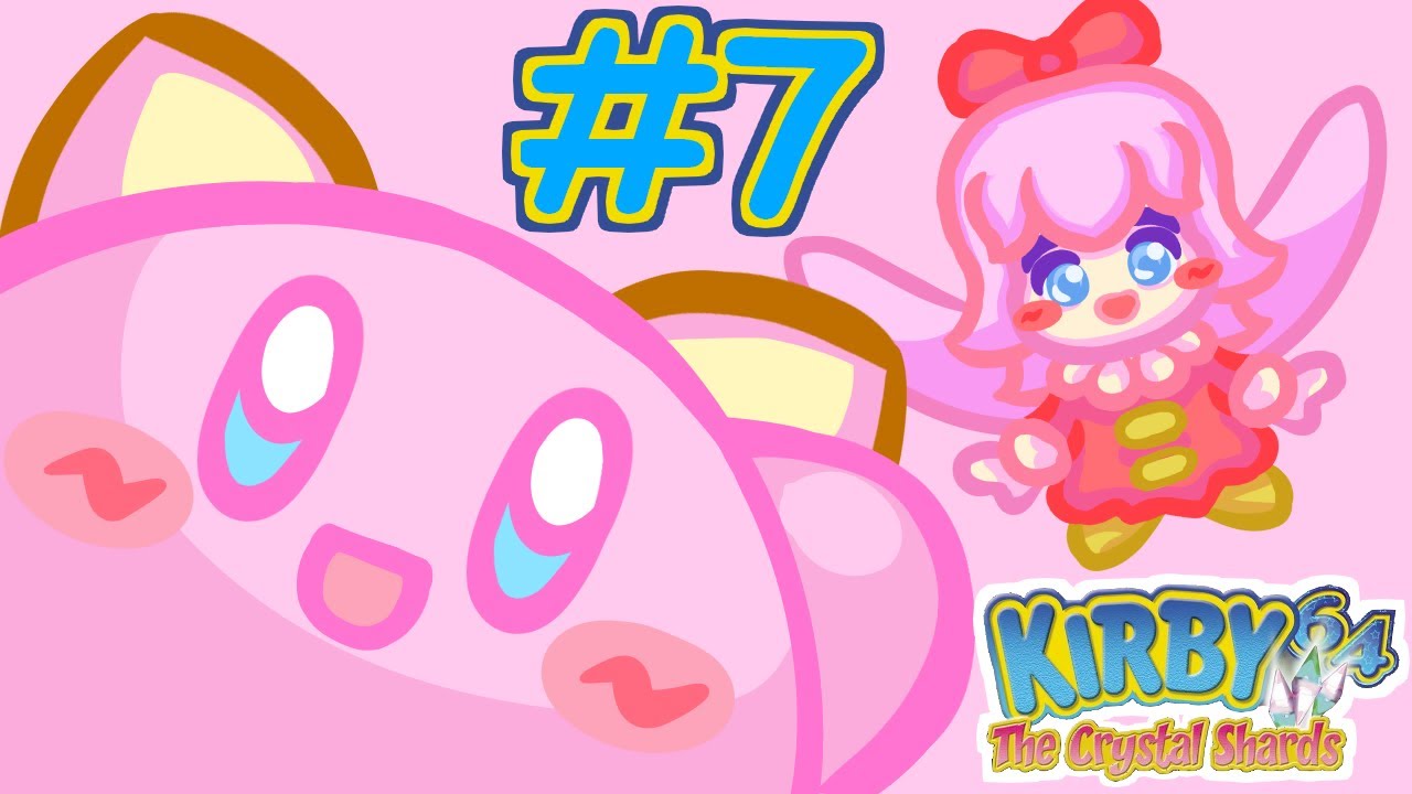 KIRBY 64: The Crystal Shards - Ep 7 - CliveGin FullStream Chill [Season 0] [No-Mic]