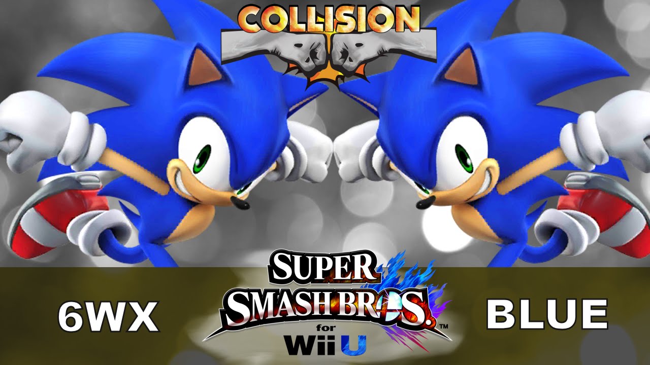 Smash Wii U Tournament - 6WX (Sonic) vs Blue (Sonic) - Collision XI