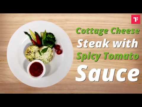 How to make Cottage Cheese Steak with Spicy Tomato Sauce