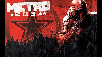 Metro 2033 Redux Walkthrough Part 1 Let