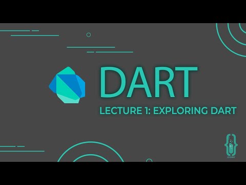 Dart Lecture #1- Exploring Dart