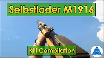 Battlefield 1 Kill Compilation: Selbstlader M1916