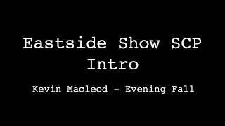 Eastside Show Scp Intro Music Full 