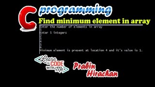 C Programming Tutorial #21, Find minimum element in array