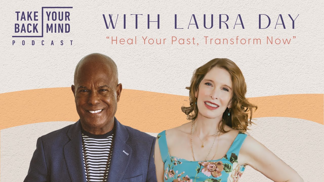 Heal Your Past, Transform Now​ with Laura Day