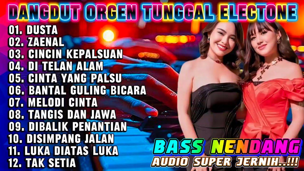 DANGDUT NGEBIT ORGEN TUNGGAL ELECTONE 2026 - KOLEKSI LAGU PILIHAN TERPOPULER PALING ASIK