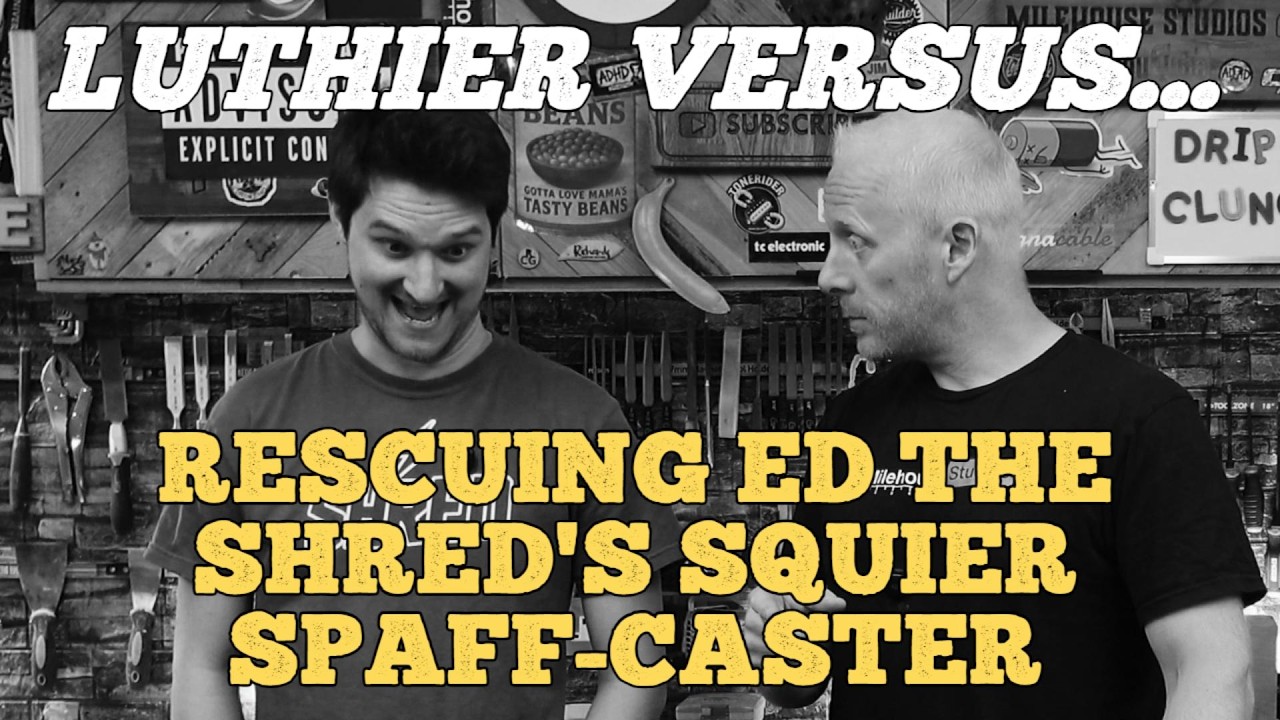 Can we fix Ed The Shred's teenage SpaffCaster?