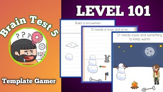 Brain Test 5 Level 101 – Full Solution Walkthrough (Build A Snowman)
