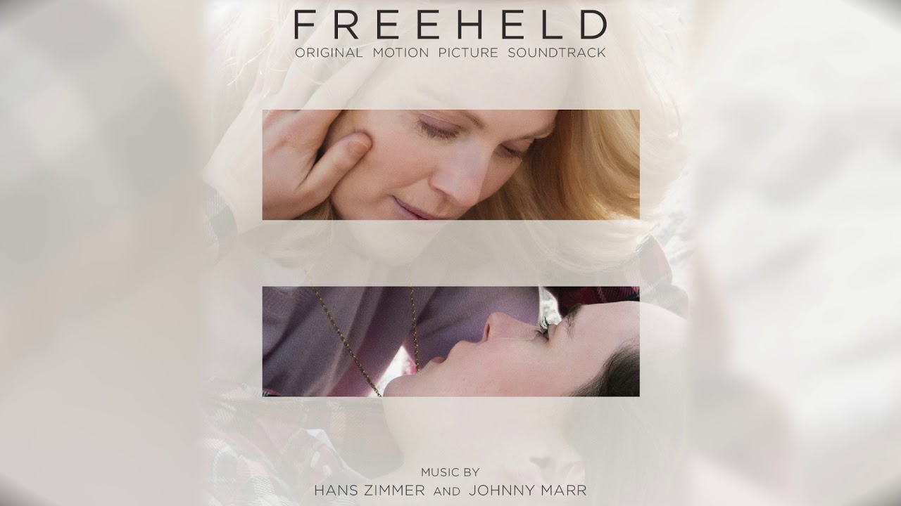 Freeheld - Suite by Hans Zimmer & Johnny Marr