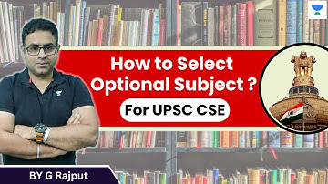 Choosing the correct Optional is very important for UPSC exam I How to Select Optional Subject?