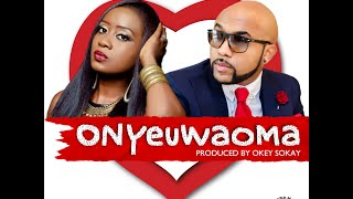 Nikki Laoye \u0026 Banky W - Onyeuwaoma (Official Audio Version)
