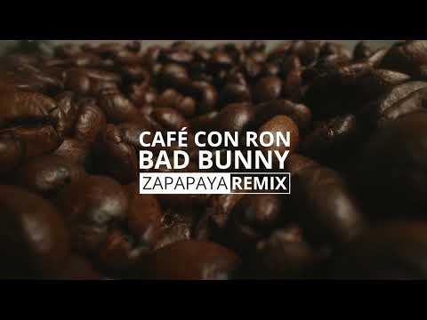 Bad Bunny, Los Pleneros de la Cresta - CAFé CON RON (Zapapaya Afro House Remix)