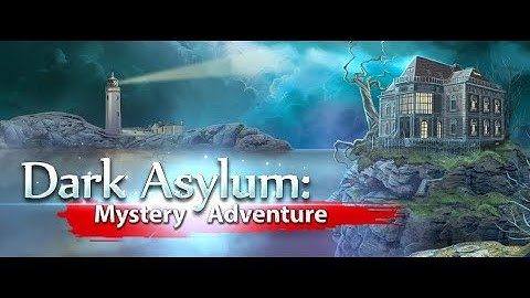 Dark Asylum: Mystery Adventure | Hidden Object Game | Gameplay