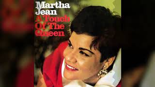 MARTHA JEAN THE QUEEN