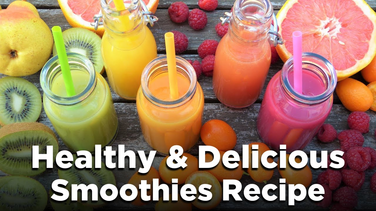 Yummy Smoothies 6 Healthy Smoothies Recipes to Try at Home Best