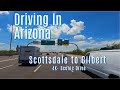 Driving In Phoenix 4K | Freeway Tour Scottsdale Phoenix Tempe Gilbert