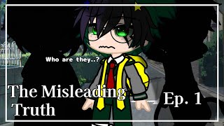  The Misleading Truth︎Izuku Afton/Villain Au Ep1: Who are they?︎