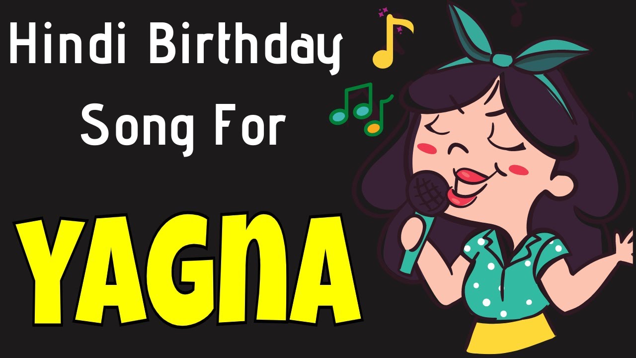 Happy Birthday Yagna Song | Birthday Song for Yagna | Happy Birthday ...