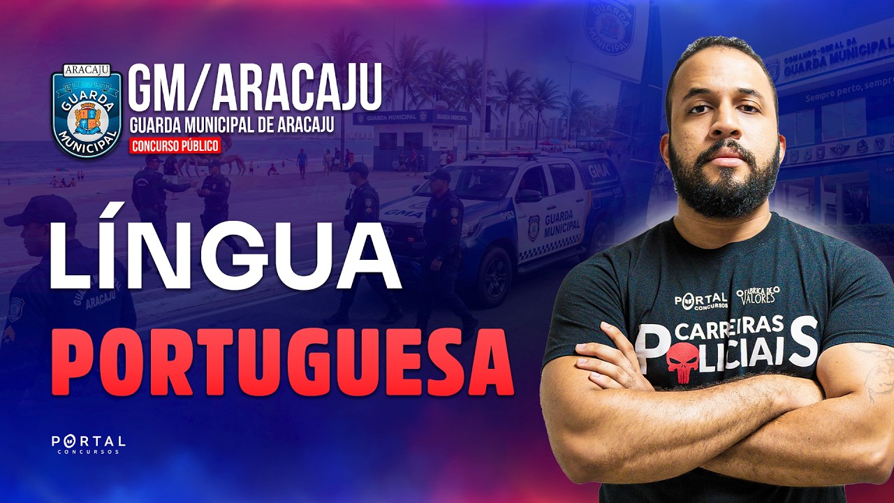 CONCURSO GUARDA MUNICIPAL ARACAJU: LÍNGUA PORTUGUESA | Com o Profº. Anderson Oliveira