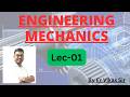 Engineering Mechanics ll Diploma/ B.Tech Mechanical Engineering ll Lecture - 01 ll Vikas Sir ll 