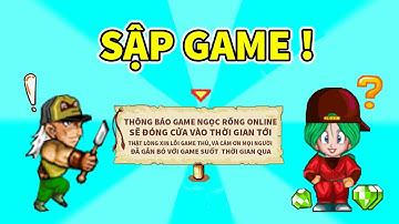 Ngọc Rồng Online - Game sẽ sập thật sao tình trạng game hiện tại
