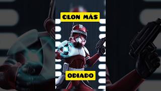 El clon más odiado de Star Wars. #clonewars #starwars