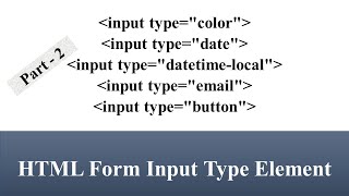 HTML Input Type Element | Part - 2
