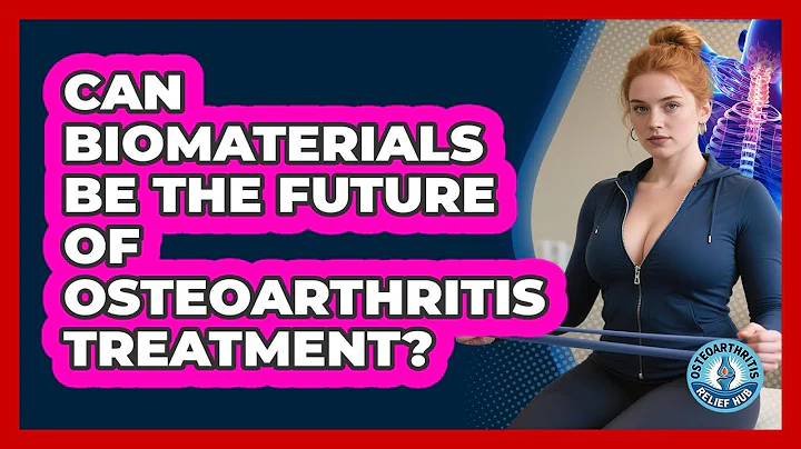 Can Biomaterials Be The Future Of Osteoarthritis Treatment? - Osteoarthritis Relief Hub