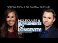 Longevity Molecules and Supplements | Longevity Lifestyle Series P4 | Serena Poon Dr. David Sinclair