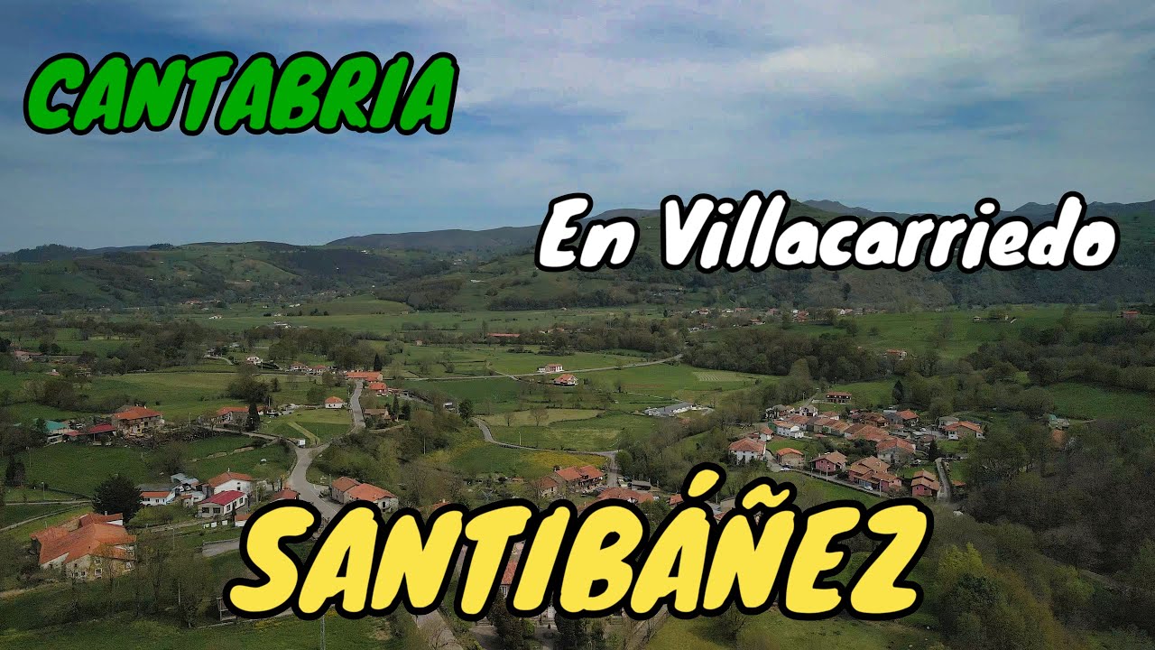 SANTIBÁÑEZ DE CARRIEDO. En Villacarriedo. Valles Pasiegos. CANTABRIA.