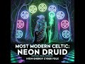 MOST MODERN CELTIC: Neon Druid (Official Vocal Version) | High-Energy Cyber Folk #aiart #music #mix 