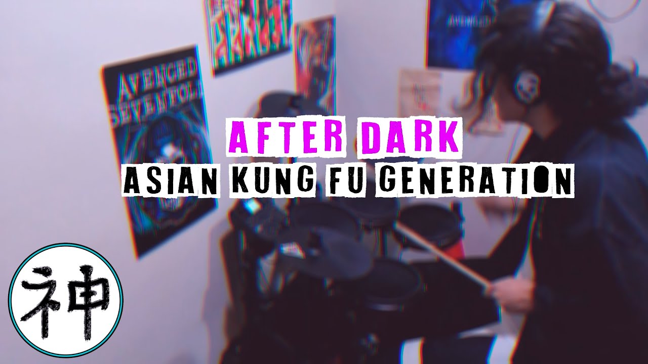 After Dark-Asian Kung Fu Generation (Drum Cover) - YouTube