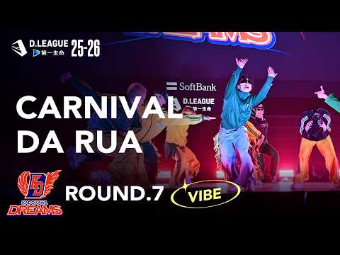 KADOKAWA DREAMS / CARNIVAL DA RUA【D.LEAGUE 25-26  ROUND.7】