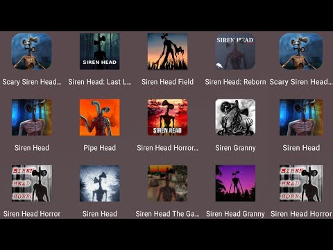 Scary Siren Head,Siren Head Last Light,Siren Head Field,Siren Head Reborn,Siren Head,Pipe Head,