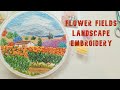 Hand Embroidery World  - Flower Fields Landscape Embroidery - Amazing Embroidery Design