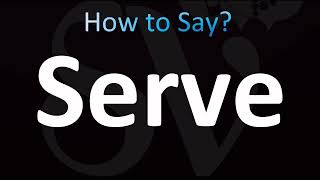 How to Pronounce Serve (CORRECTLY!)