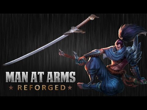 Yasuo's Blade - League of Legends - MAN AT ARMS: REFORGED